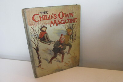The Child's Own Magazine, 1918 edition. Illustrated, Rare book.