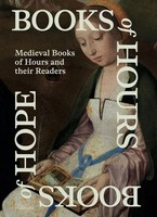 Books Of Hours Books Of Hope | Medieval Books Of Hours And Their Readers | Buch