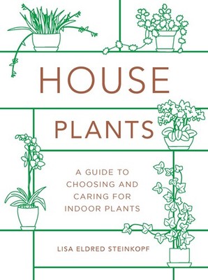 Houseplants (mini): A Guide to Choosing and Caring for Indoor Plants - hardc...