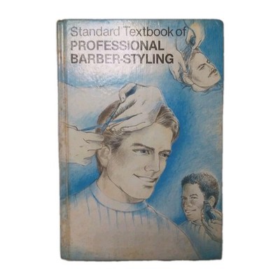 STANDARD TEXTBOOK OF PROFESSIONAL BARBER STYLING 1983 Vintage HC Milady 