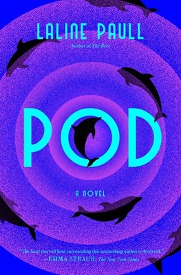Pod: A Novel, Paull, Laline, Good Book