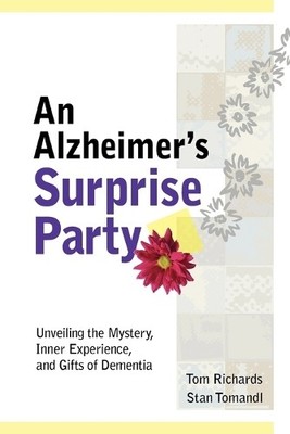 Tom Richards St An Alzheimer's Surprise Party: Unveiling the Myste (Taschenbuch)
