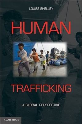 Human Trafficking by Shelley, Louise