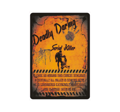 Schild Hinweisschild Hinweis ''Deadly Daring Serial Killer'' Zombie Horror Scary