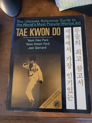 TAE KWON DO BY YEON HEE PARK YEON HWAN PARK KARATE MARTIAL ARTS ...
