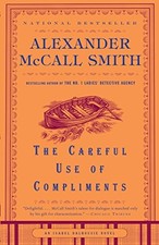 The Careful Use of Compliments: An Isabel Dalhousie Novel (4) (Isabel Dalhousie