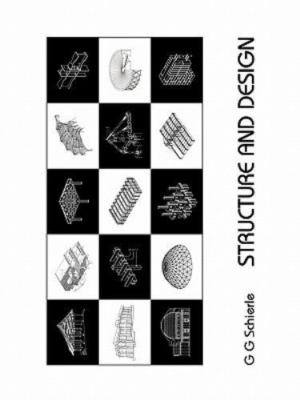 Structure and Design by G. G. Schierle