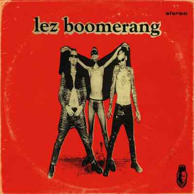 Lez Boomerang    ...A Wild Surf Rockin' Garage Show!!! (Bad Billy Records)