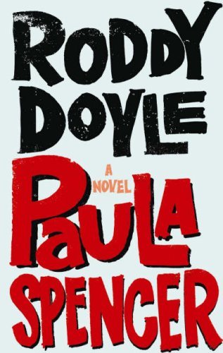 Paula Spencer-Roddy Doyle, 9780224078665