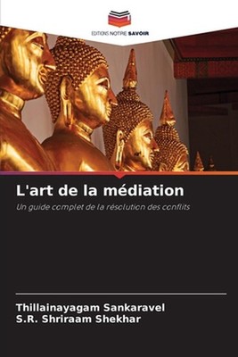 L'art de la mdiation by Thillainayagam Sankaravel (French) Paperback Book