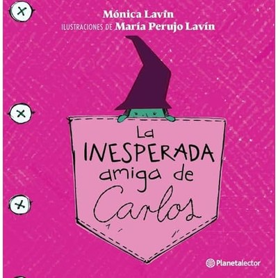 Inesperada Amiga De Carlos / Carlos' Unexpected Friend - Spanish Language Trade