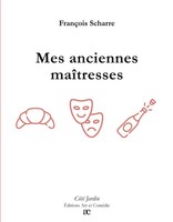 FrançOis Scharre | Mes Anciennes MaîTresses | Taschenbuch | FranzöSisch (2025)