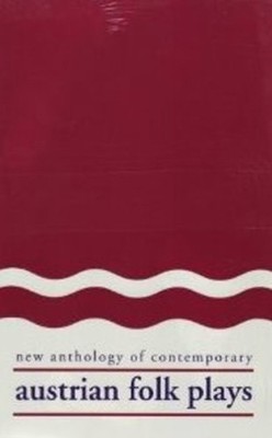 Richard H Lawson New Anthology of Contemporary Austrian Folk Plays (Taschenbuch)