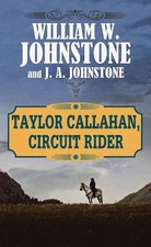 Taylor Callahan, Circuit Rider (Tayl..., Johnstone, J A