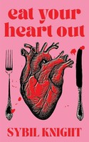 Sybil Knight | Eat Your Heart Out | Taschenbuch | Englisch (2026)