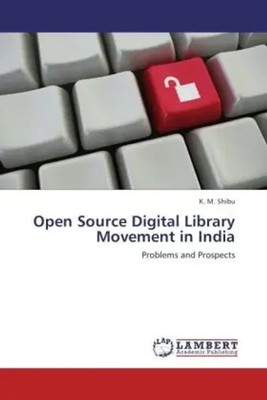 K. M. Shibu | Open Source Digital Library Movement in India | Taschenbuch