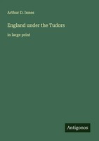 Arthur D. Innes | England Under The Tudors | Taschenbuch | Englisch (2025)