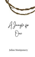 Julian Montgomery | A Jungle For One | Taschenbuch | Englisch (2025)