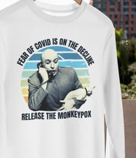 Dr Evil Long Sleeve Shirt Fear Of Corona Is On The Decline Release MonkeyPox TEE