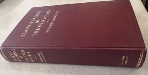 Rare Slave Trading In The Old South Frederic Bancroft Signed & Personal Items - Picture 2 of 24