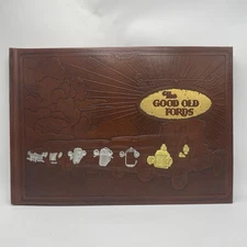 The GOOD OLD FORDS Book From The Fordiana Series By Lorin Sorensen (HC, 1985)