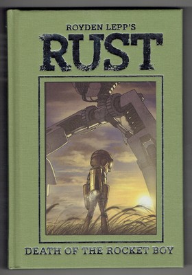 RUST HC VOL 3 DEATH OF ROCKET BOY NEW!