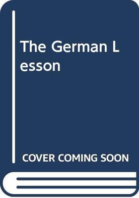 The German Lesson,Siegfried Lenz,Ernst Kaiser,Eithne Wilkins