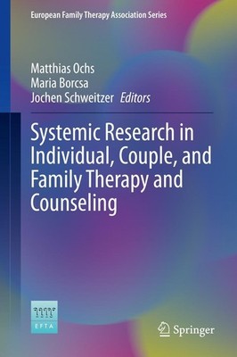 Systemic Research in Individual, Couple, and Family Therapy and Counseling Matth