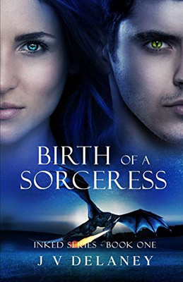 Birth of a Sorceress: Inked Series -  NEW J V Delaney 2020