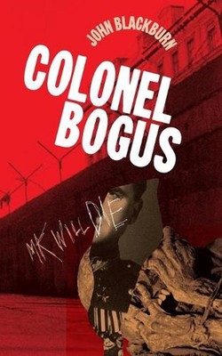 Colonel Bogus by John Blackburn Paperback Book
