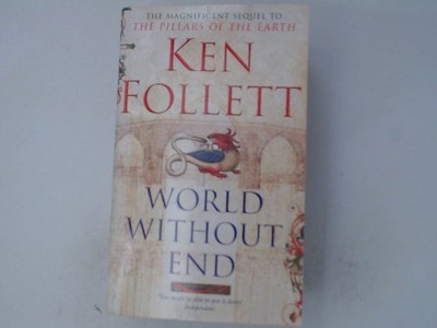 World Without End: Ken Follett (Kingsbridge, 2, Band 2) Follett, Ken: 1491492