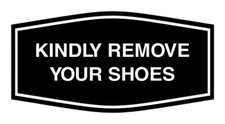 Fancy Kindly Remove Your Shoes Sign