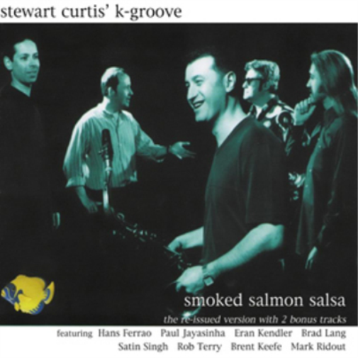 Stewart Curtis' K-Groove Smoked Salmon Salsa (CD) Bonus Tracks  Album