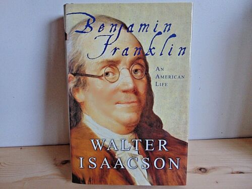 BENJAMIN FRANKLIN AN AMERICAN LIFE BY WALTER ISAACSON - Afbeelding 1 van 6