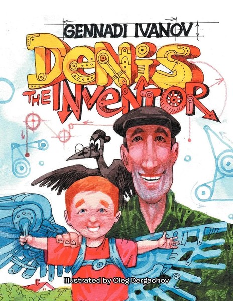 Gennadi Ivanov | Denis THE Inventor | Taschenbuch | Englisch (2012) | Xlibris-image