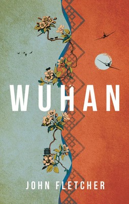 Wuhan John Fletcher Taschenbuch 768 S. Englisch 2022 Bloomsbury Publishing PLC