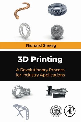 Richard Sheng | 3D Printing | Taschenbuch | Englisch (2022) | Elsevier Inc