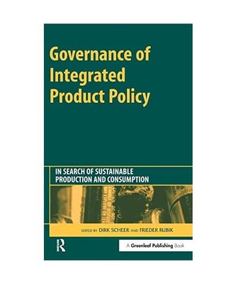 Governance of Integrated Product Policy: In Search of Sustainable Production and