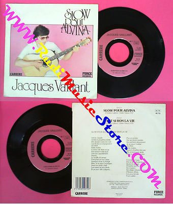 LP 45 7'' JACQUES VAILLANT Slow pour alvina C'est si bon la vie (QSV1)