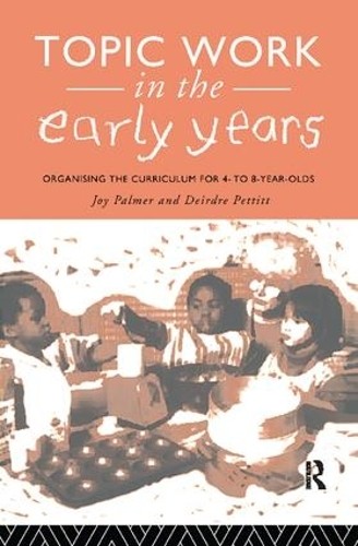 Topic Work in the Early Years - 9781138411319