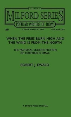 Robert J Ewald When the Fires Burn High and The Wind is F (Hardback) (UK IMPORT)