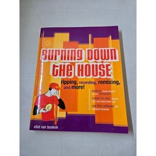 Burning Down the House Ripping Recording Remixing Book DJ Music Production