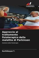 Karthikeyan T. | Approccio Al Trattamento Fisioterapico Della Malattia Di...