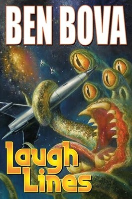 Laugh Lines - Mass Market Paperback By Bova, Ben - GOOD