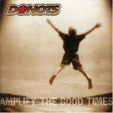 Amplify the Good Times/Basis von Donots | CD | Zustand akzeptabel
