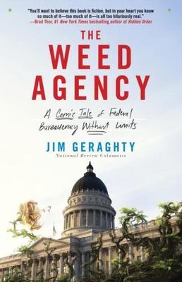 Weed Agency : A Comic Tale of Federal Bureaucracy Without Limits, Paperback b...