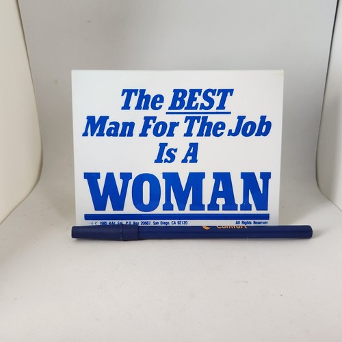 Vintage 1986 H&L Ent. Plastic Desk Sign "The BEST Man For The Job Is A WOMAN" - Picture 3 of 6