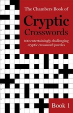 Image of The Chambers Book of Cryptic Crosswords Book 1 by Chambers PAPERBACK