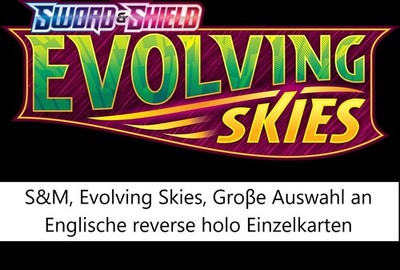 S&M, Evolving Skies, Groβe Auswahl an Englische reverse holo Einzelkarten