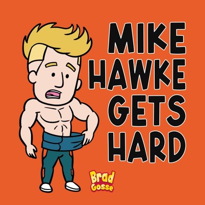 Brad Gosse Mike Hawke Gets Hard (Paperback)